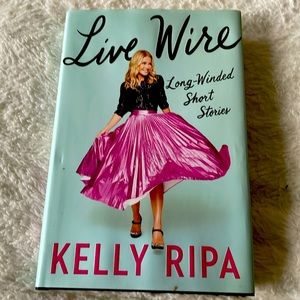 Kelly Ripa Live Wire BOOK Long Winded Short Stories like new non smoking house